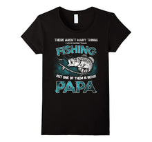 I Love More Than Fishing Being Papa Funny Fathers Day Shirt