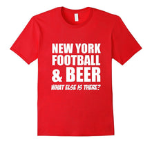 New York Football & Beer What Else Is There? T-Shirt