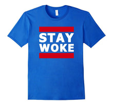 Hashtag Stay Woke Protest Tee Shirt