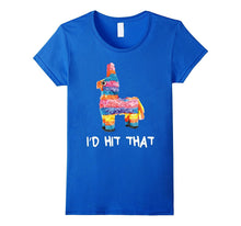 I'd Hit That Pinata T-Shirt Cinco De Mayo Party Shirt