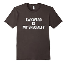 Awkward Is My Specialty Tees