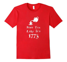 Pour Tea Like It's 1773 Boston Tea Party Tee Shirt