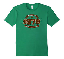 40th Birthday Gift T-Shirt, Made in 1976 All Original Parts