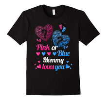 Pink or Blue Mommy Loves You Gender Reveal Tee T Shirt Mom