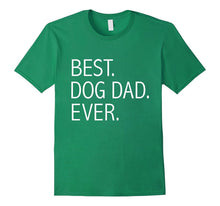 Men's Funny Best Dog Dad Ever T-Shirt Dog Lovers