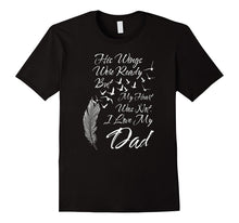 Family T-Shirt His Wings Were Ready I Love My Dad T-Shirt