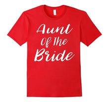 Aunt of the Bride Wedding T-Shirt