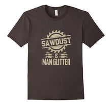 Sawdust Is Man Glitter Funny Woodworking T Shirt