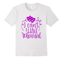 Funny Theater Shirt Sorry I Can't I Have Rehearsal Plum