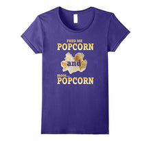 Feed Me Popcorn and More Popcorn Tshirt