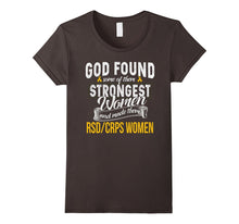 Strongest Women Are RSD / CRPS Women T Shirt
