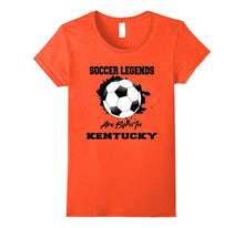 Soccer T-Shirt Legends Are Born in Kentucky Soccer Ball