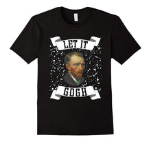 Funny Let It Gogh T-Shirt Art School Student Teacher Gift