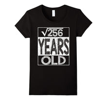 Square Root of 256 Shirt Cool Gift Idea 16th Birthday TShirt