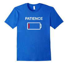 Low Patience Low Battery Shirt Mom Dad Funcle Battery Tshirt