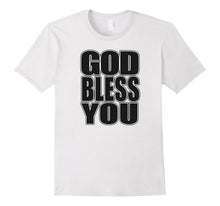 God Bless You- Christian Religious Bible Sayings T-Shirt
