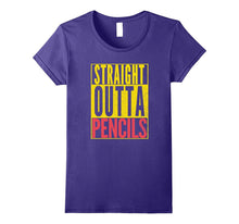 STRAIGHT OUTTA PENCILS Teacher Student Funny School T-Shirt