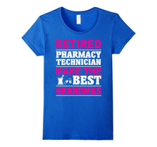 Retired Pharmacy Technician T-Shirt Make the Best Grandmas