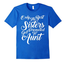 Only the Best Sisters Get Promoted to Aunt