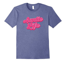 Auntie Life Shirt Pink for Proud Aunts Mothers Sister Tee