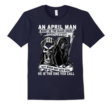 An April Man Might Be the Black Sheep of the Family T-Shirt
