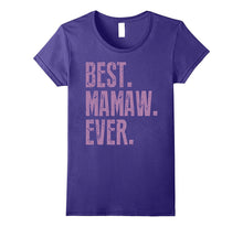Best Mamaw Ever T Shirt - Funny Cute Nana Gift Idea Tees