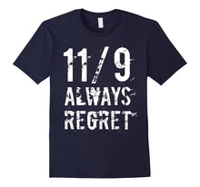 11/ Always Regret T-Shirt Not My President Tee