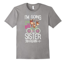 I'm Going to Be a Big Sister Again T-Shirt