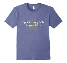 "I Prefer My Pibble to Your Kids." Pit Bull Pitbull T-Shirt