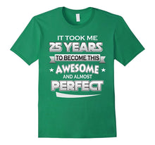 25th Birthday Shirt Took 25 Years Become Awesome Born 1992