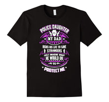 Police Daughter My Dad Protect Me Tshirt