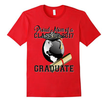 Proud Mom of a Class of 2017 Graduate Shirt Graduation