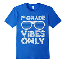 1St Grade Vibes Only T-Shirt First Grade Back to School Gift