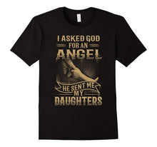 He Sent Me My Daughters T-Shirt