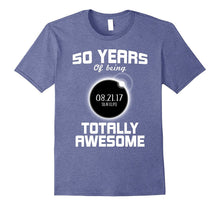 50th Birthday Solar Eclipse T-Shirt - August 21st 2017