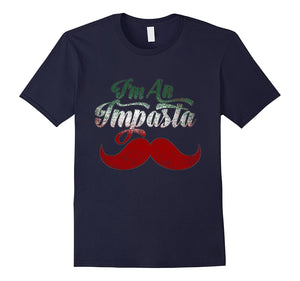 "I'm an Impasta" Funny Italian Dad Joke Mustache T-Shirt