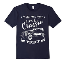 I Am Not Old I Am a Classic 1937 Funny Birthday Gift T-Shirt