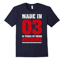 14th Birthday Gift Tee Shirt Made in 03 Cute 14 Yrs Old Gift