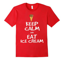 Keep Calm and Eat Ice Cream T-Shirt