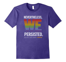 National Pride March LGBT Shirt Nevertheless We Persisted