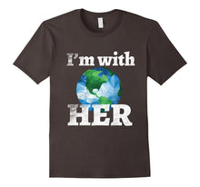 I'm With Her March for Science Tshirt Tee Earth Day April 22