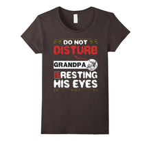 Do Not Disturb Grandpa Is Resting His Eyes Tshirt