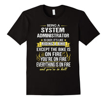 Being a System Administrator Is Like Riding a Bike T-Shirt