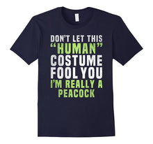 I'm Really a Peacock Costume Easy Funny Halloween T Shirt