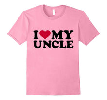 I Love My Uncle T-Shirt