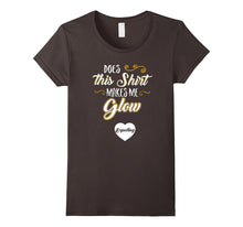 Does This Shirt Make Me Glow? Pregnancy Humor T-Shirt