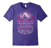 I'm Not Just a February Girl T-Shirt