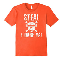 Steal I Dare Ya Baseball Softball Catcher T Shirt