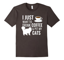 I Just Want to Drink Coffee and Pet My Cats T-Shirt