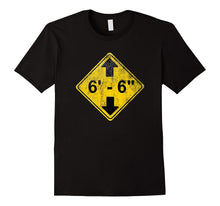 6' 6" Funny Tall Person T-Shirt - Distressed Design